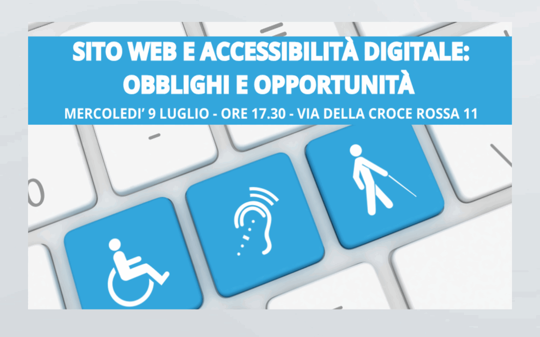 9 luglio a Padova: sito web e accessibilità digitale
