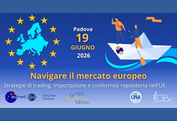 19 giugno a Padova – Navigare il mercato europeo – Strategie di trading, importazione e conformità regolatoria nell’UE