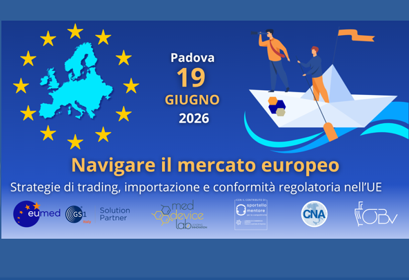 19 giugno 2026 a Padova NAVIGARE IL MERCATO EUROPEO: strategie di trading, importazione e conformità regolatoria nell’UE – Specialistica EUDAMED